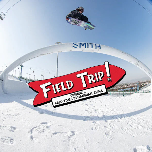 Nitro presents Field Trip Episode 8 - "Good Times in China"